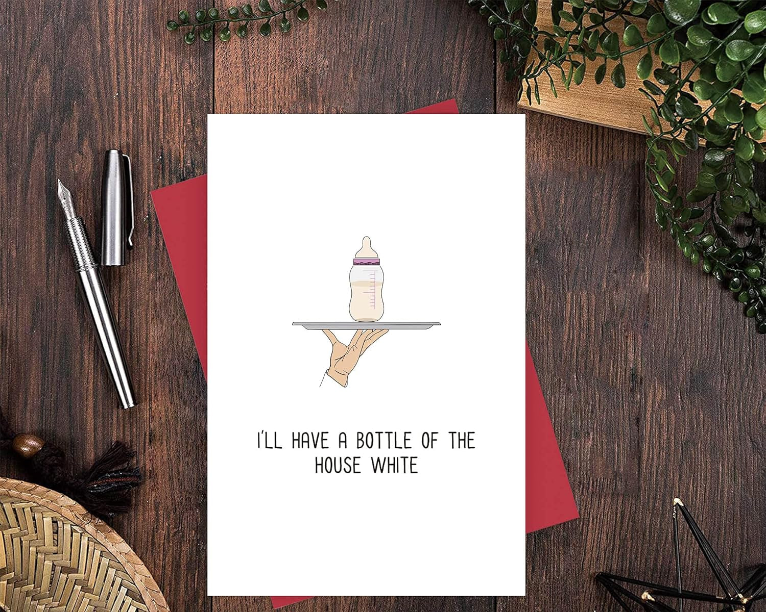 Funny New Baby Card, Cute Baby Shower Card, Hilarious Newborn Card, I Have a Bottle of the House White