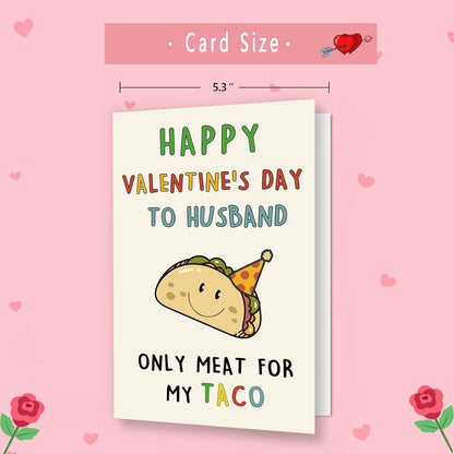 Funny Valentines Day Gifts Card for Husband，Naughty Taco Valentines Day Gifts for Him，Romantic Valentine'S Day Cards for Husband from Wife，Happy V-Day to Husband-Only Meat for My Taco