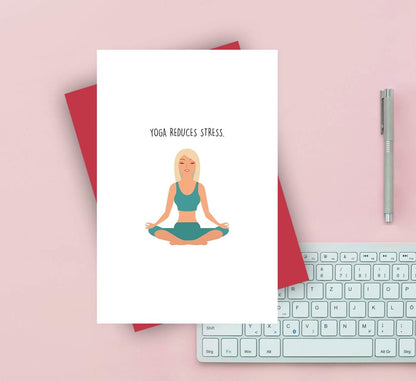 Birthday Card for Friend Female, Funny Women Birthday Card, Yoga Reduces Stress but so Does Drinking...